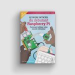guide officiel du débutant Raspberry pi 4éme édition
