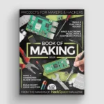 Raspberry Pi Book of making; Livre des projets